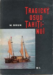 kniha Tragický osud Tahiti-Nui, Mladé letá 1963