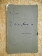 kniha Zpěvy z Ghetta, Spolek čes. akad. židů 1905