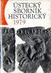 kniha Ústecký sborník historický 1979, Severočeské nakladatelství 1981