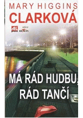 kniha Má rád hudbu, rád tančí, Alpress 2013