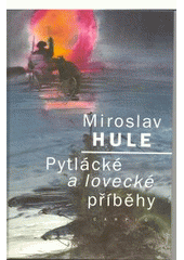 kniha Pytlácké a lovecké příběhy, Carpio 2007