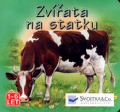 kniha Zvířata na statku, Svojtka & Co. 2003