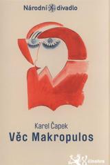 kniha Karel Čapek, Věc Makropulos Národní divadlo, činohra : [premiéra 18. listopadu 2010 ve Stavovském divadle], Národní divadlo 2010