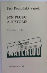 kniha Syn pluku a historie O muzikálu s pozadím, Obrys/Kontur - PmH Publ. 1987