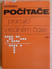 kniha Počítače pracující v reálném čase Určeno [také] stud. vys. škol techn. a ekon. směru, SNTL 1978