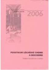 kniha Praktikum lékařské chemie a biochemie, Univerzita Palackého v Olomouci 2006