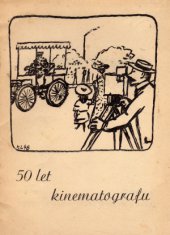 kniha Filmová výstava 50 let kinematografu : Srpen 1946 : Říjen 1946 : Uměleckoprůmyslové museum v Brně : [Katalog], Československý filmový ústav 1946