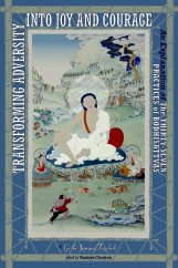 kniha Transforming Adversity into Joy and Courage An Explanation of the Thirty-Seven Practices of Bodhisattvas, Snow Lion 2005