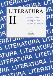 kniha Literatura II výbor textů, interpretace, literární teorie, Klett 2007