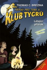 kniha Klub tygrů  3. - Létající přízrak, Fragment 2022