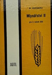 kniha Mlynářství II pro 3. ročník středních odborných učilišť, SNTL 1985