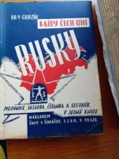 kniha Každý Čech umí rusky (avšak není si toho vědom, a my mu to povíme) kniha pro ty, kdož dovedou dobře česky, Šolc a Šimáček 1947