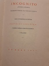 kniha Incognito (pokradmo) : peprné verše na všecky stavy : od roku 1825, J. Folprecht, Josef Hodek a Karel Škába 1930