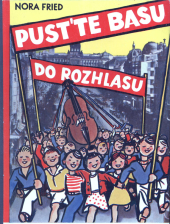 kniha Pusťte basu do rozhlasu a jiné pohádky o nových věcech, Karel Synek 1937