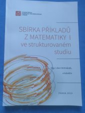 kniha Sbírka příkladů z matematiky I ve strukturovaném studiu, Vydavatelství VŠCHT 2019