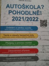 kniha Autoškola? Pohodlně! 2021/2022, Zdeněk Schröter 2021