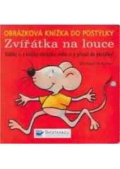 kniha Zvířátka na louce obrázková knížka do postýlky, Svojtka & Co. 2005