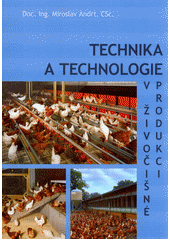 kniha Technika a technologie v živočišné produkci, s.n. 2006