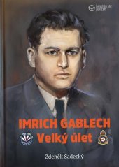 kniha Imrich Gablech - Velký úlet, Aviation Art Gallery 2021