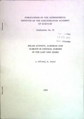 kniha Solar activity, aurorae and climate in Central Europe in the last 1000 years, ČSAV, Astronomický ústav 1988