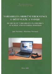 kniha Variabilita srdeční frekvence u dětí vleže a vstoje = Heart rate variability in children at supine and standing position, Masarykova univerzita 2008