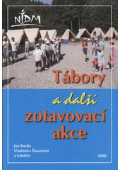 kniha Tábory a další zotavovací akce, NIDM 2008