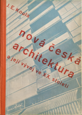 kniha Nová česká architektura a její vývoj ve XX. století, Česká grafická Unie 1940