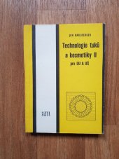 kniha Technologie tuků a kosmetiky. 1. [díl], SNTL 1979