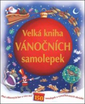 kniha Velká kniha vánočních samolepek, Svojtka & Co. 2011