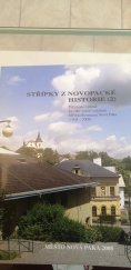 kniha Střípky z novopacké historie (2) publikace vydaná ke 100. výročí založení Městského muzea Nová Paka (1908-2008), Město Nová Paka 2008