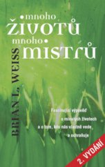 kniha Mnoho životů, mnoho Mistrů, Metafora 2009