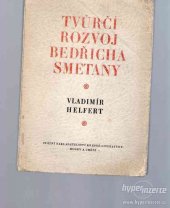 kniha Tvůrčí rozvoj Bedřicha Smetany preludium k životnímu dílu, SNKLHU  1953