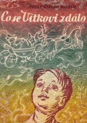 kniha Co se Vítkovi zdálo ... [Kniha dětské duše], Edvard Fastr 1946