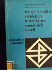 kniha Teorie sociální struktury a struktura sociálních teorií K vybraným problémům teorie a empirie výzkumu sociální struktury, Svoboda 1975