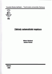 kniha Základy automatické regulace, Vysoká škola báňská - Technická univerzita Ostrava 2008