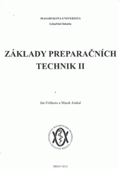 kniha Základy preparačních technik II, Masarykova univerzita 2012