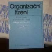 kniha Organizační řízení vývoj teorie podnikového řízení, Institut řízení 1987