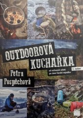 kniha Outdoorová kuchařka  od rodinných výletů po zimní horské expedice, Smart Press 2019