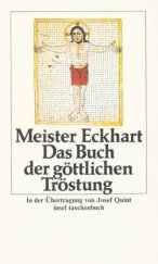 kniha Das Buch der götllichen Tröstung Ins Neuhochdeutsche übertragen von Josef Quint, Insel Verlag 1990