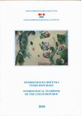 kniha Hydrologická ročenka České republiky 2010 Hydrological yearbook of the Czech Republic : 2010, Český hydrometeorologický ústav 2011