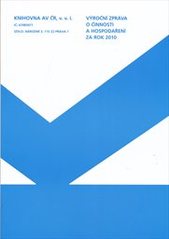 kniha Výroční zpráva o činnosti a hospodaření za rok 2010, Knihovna AV ČR 2011