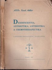 kniha Desinficientia, antiseptika, antibiotika a chemotherapeutika v přehledu theoretickém i praktickém, Sdružení ochránců zdraví 1947