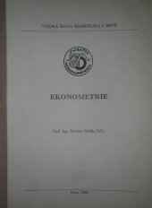 kniha Ekonometrie určeno pro posl. provozně ekon. fak., Vysoká škola zemědělská 1993