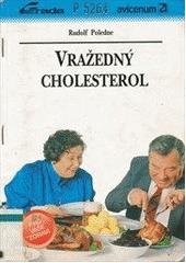kniha Vražedný cholesterol, Grada 1993