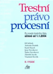 kniha Trestní právo procesní [po novele trestního řádu účinné od 1.1.2004], Eurolex Bohemia 2003