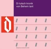 kniha Di tutsch kronik von Behem lant die gereimte deutsche Übersetzung der Alttschechischen Dalimil-Chronik = rýmovaný německý překlad staročeské Dalimilovy kroniky, Masarykova univerzita 2009