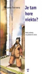 kniha Je tam hore niekto? Malé príbehy na potešenie duše, Don Bosco 2001