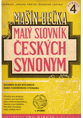 kniha Malý slovník českých synonym [Soubor slov stejného nepodobného významu : Příručka pro studenty i učitele ...], Ing. Mikuta 1947