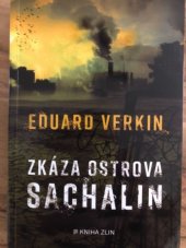 kniha Zkáza ostrova Sachalin, Kniha Zlín 2021