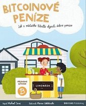 kniha Bitcoinové peníze jak v městečku Bitville objevili dobré peníze, Braiins Systems 2020